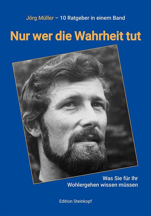 Nur wer die Wahrheit tut (Deutsch, Jörg Müller, 2023)