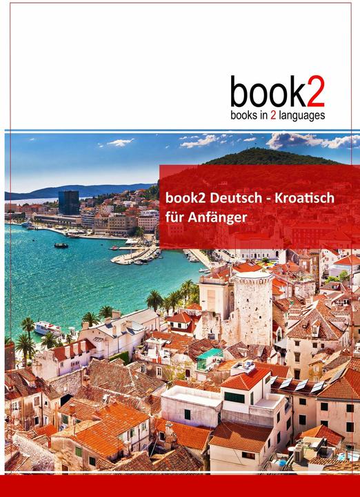 Produktbild book2 Deutsch - Kroatisch für Anfänger (Deutsch, Johannes, Schumann, 2017)