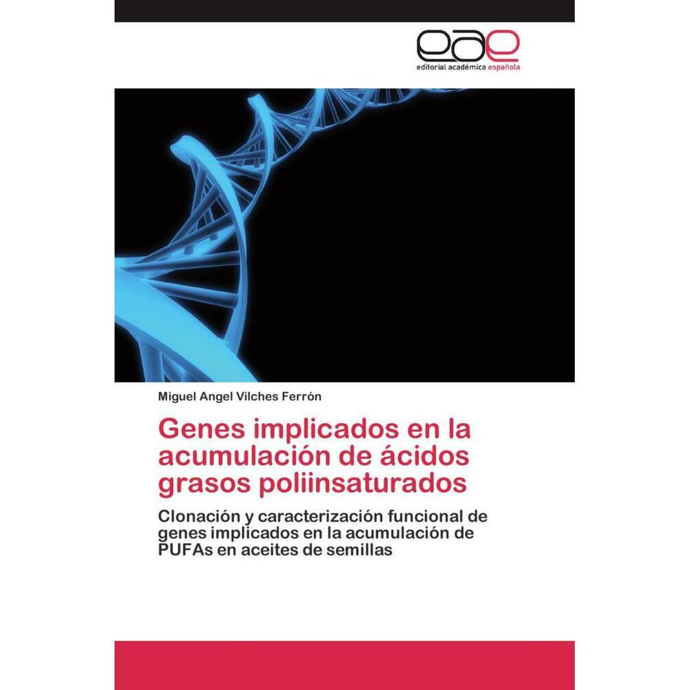 Genes implicados en la acumulación de ácidos grasos poliinsaturados, Fachbücher