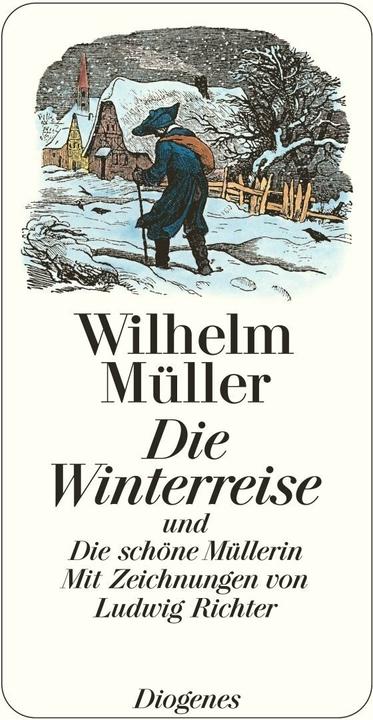 Produktbild Die Winterreise und Die schöne Müllerin (Deutsch, Wilhelm Müller, 2012)