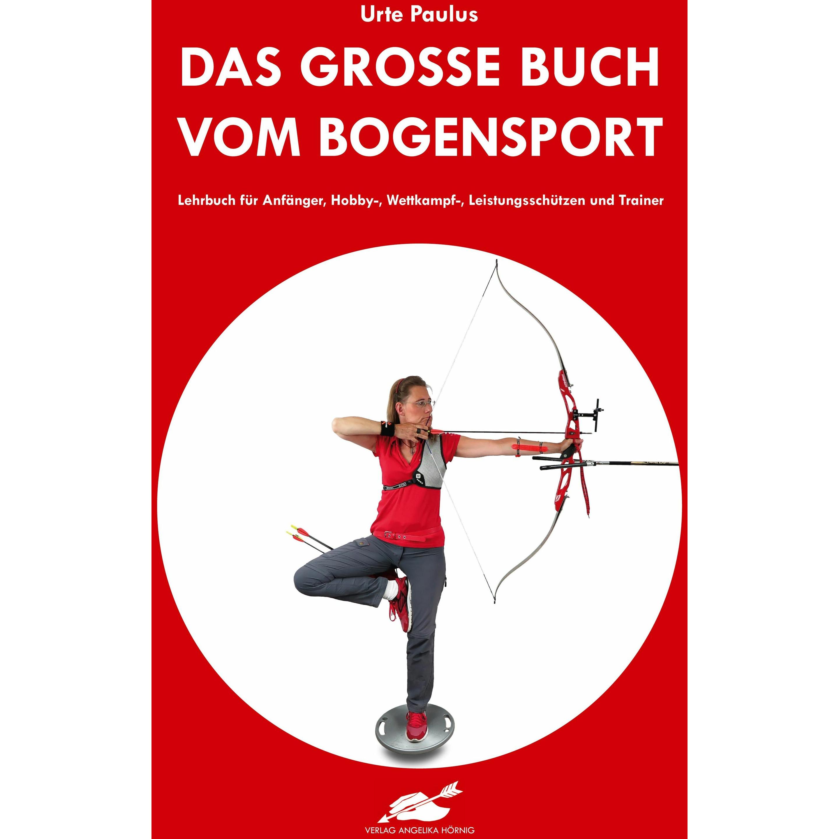 Thumbnail - Das grosse Buch vom Bogensport, Ratgeber von Urte Paulus