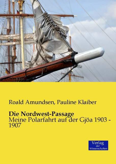 Produktbild Die Nordwest-Passage (Deutsch, Roald Amundsen, 2014)