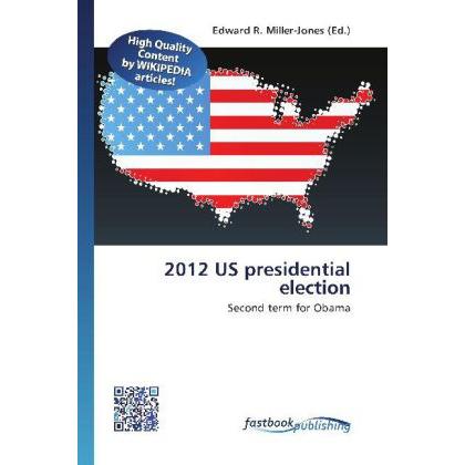 2012 US presidential election, Fachbücher von Edward R. Miller-Jones