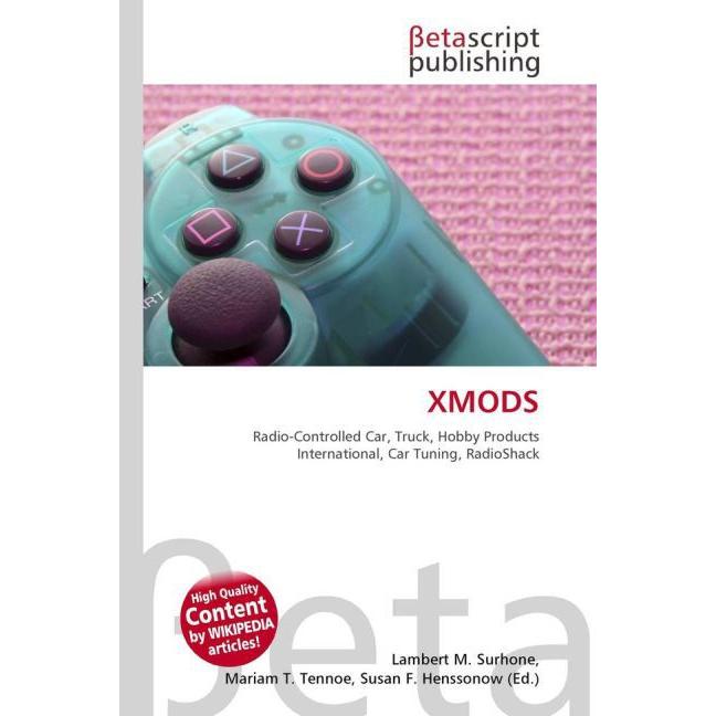 Xmods, Ratgeber von Lambert M. Surhone, Miriam T. Timpledon, Susan F. Marseken
