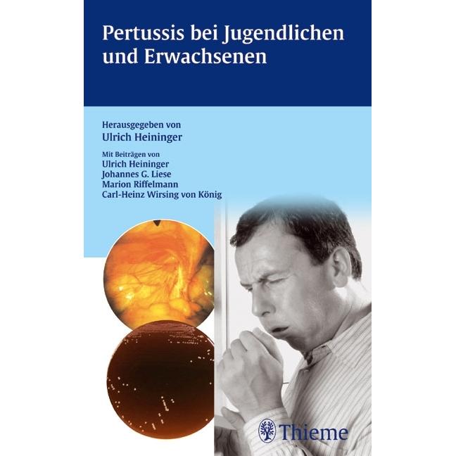 Pertussis bei Jugendlichen und Erwachsenen, Fachbücher von Ulrich Heininger