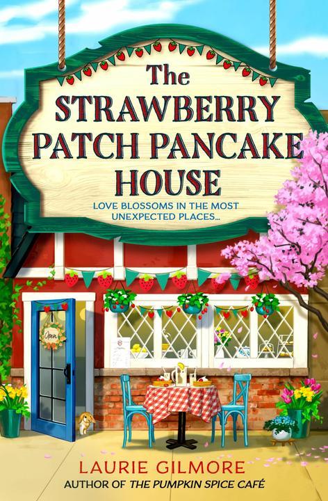 The Strawberry Patch Pancake House (Englisch, Laurie Gilmore, 2025)