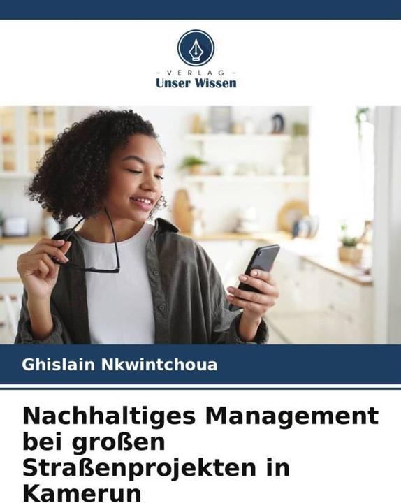 Produktbild Nachhaltiges Management bei grossen Strassenprojekten in Kamerun (Deutsch, Ghislain Nkwintchoua, 2023)