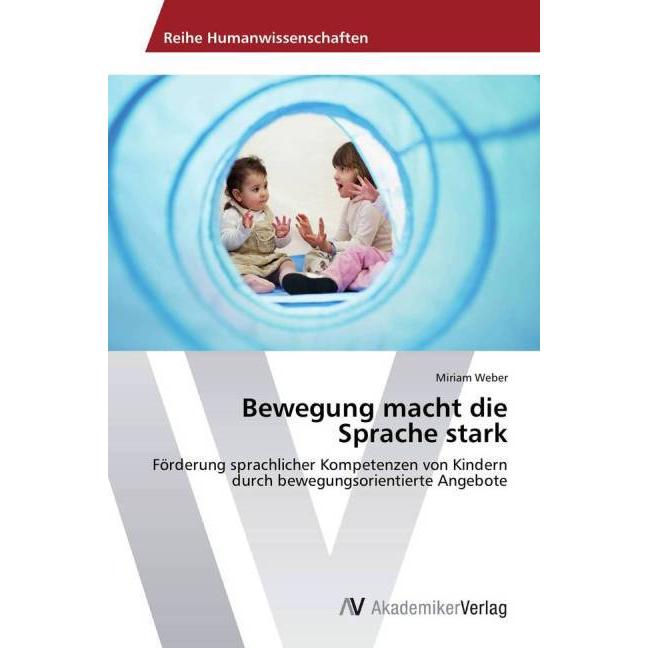 Bewegung macht die Sprache stark, Fachbücher von Miriam Weber