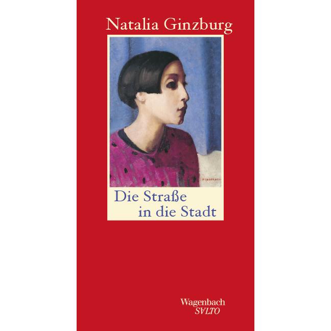 Die Strasse in die Stadt, Belletristik von Maja Pflug, Natalia Ginzburg