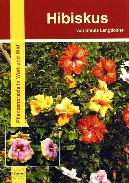 Hibiskus (Deutsch, Ursula Lengdobler, 2008)