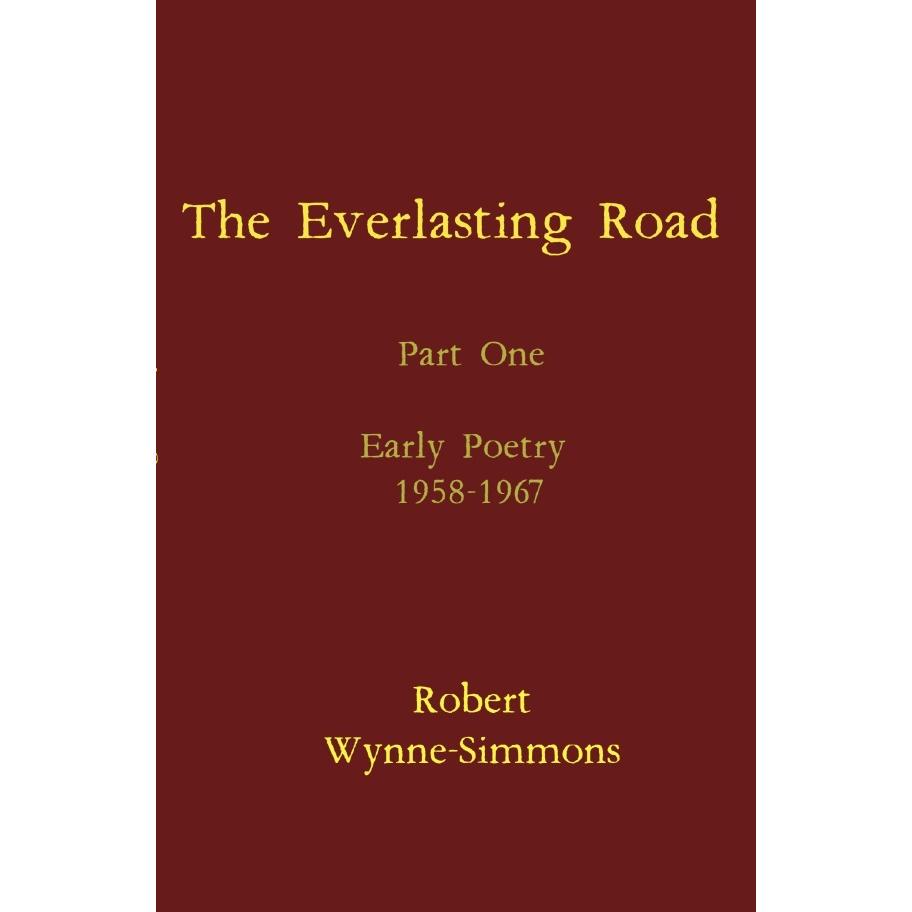 Wynne-Simmons:The Everlasting Road, Belletristik von Robert Wynne-Simmons