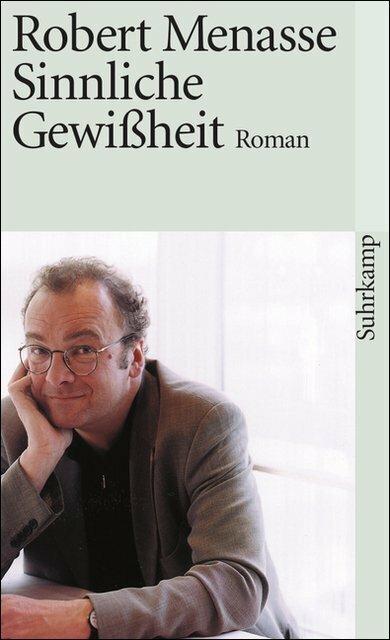 Produktbild Sinnliche Gewissheit (Deutsch, Robert Menasse, 2008)