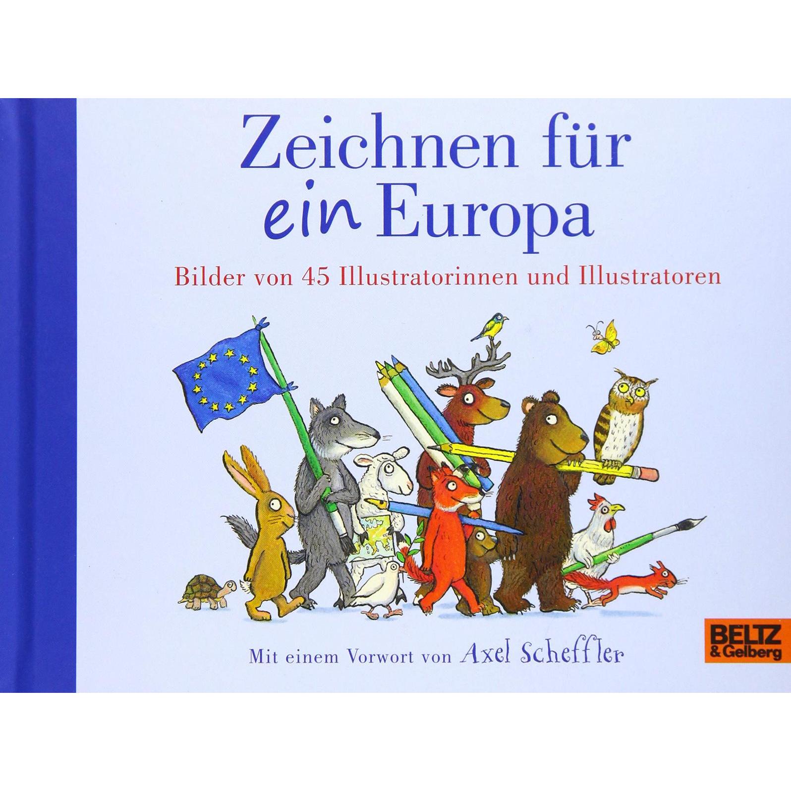 Zeichnen für ein Europa, Kinderbücher von Fabienne Pfeiffer, Axel Scheffler