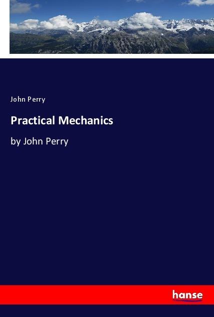 Actual product image Practical Mechanics (John Perry, 2017)