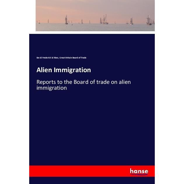 Alien Immigration, Belletristik von David Frederick Schloss