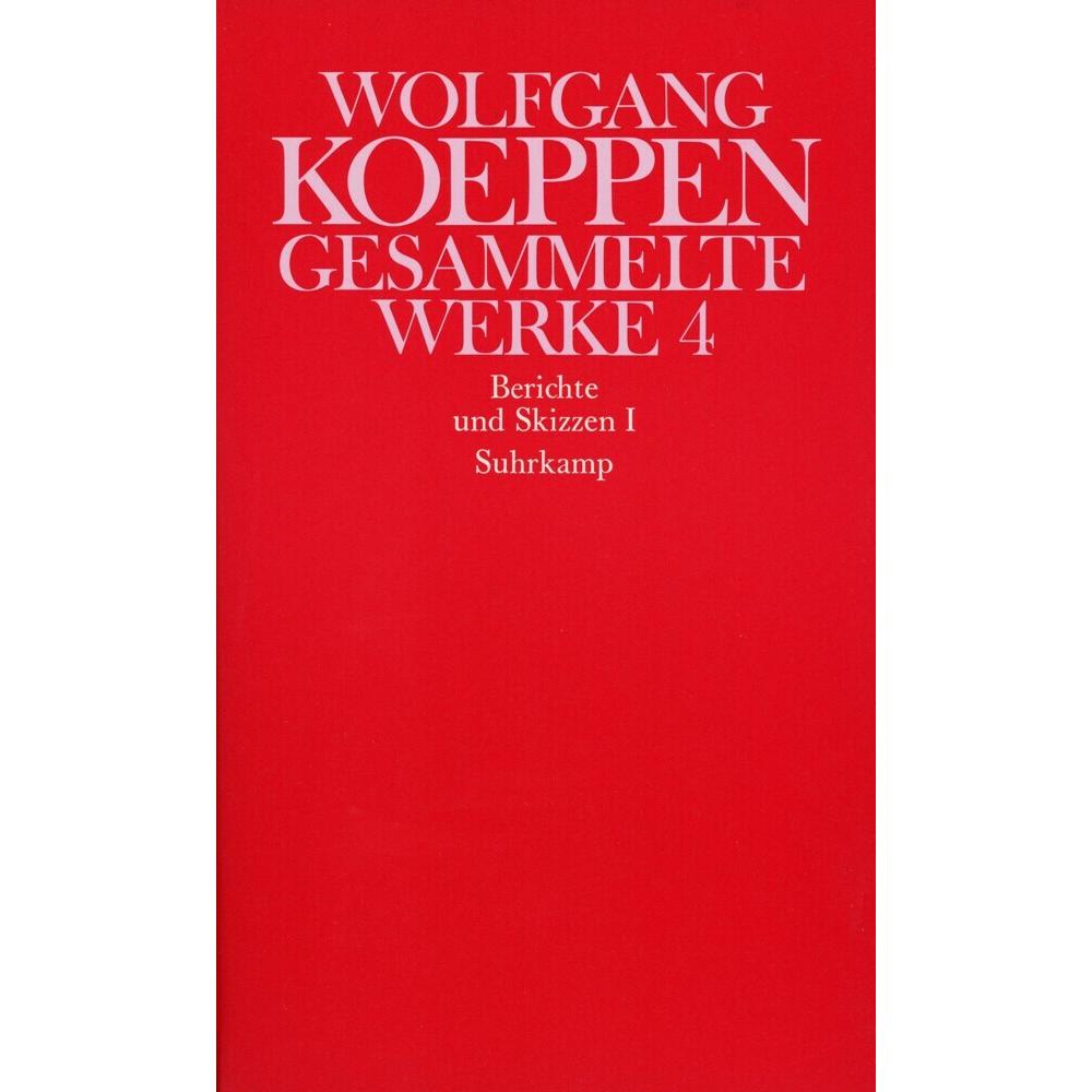 Berichte und Skizzen. Tl.1, Belletristik von Wolfgang Koeppen