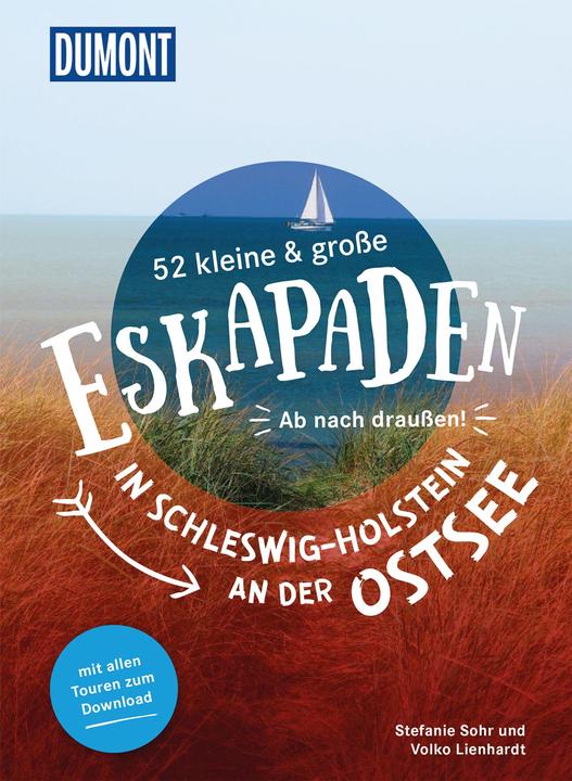 Produktbild 52 kleine und grosse Eskapaden rund um Schleswig-Holstein (Deutsch, Stefanie Sohr, 2021)