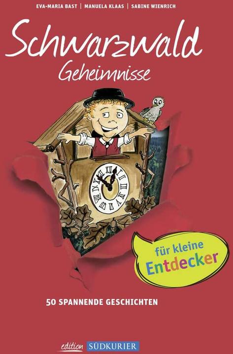 Produktbild Kinder Geheimnisse Schwarzwald (Deutsch, Eva-Maria Bast, Manuela Klaas, Sabine Wienrich, 2015)
