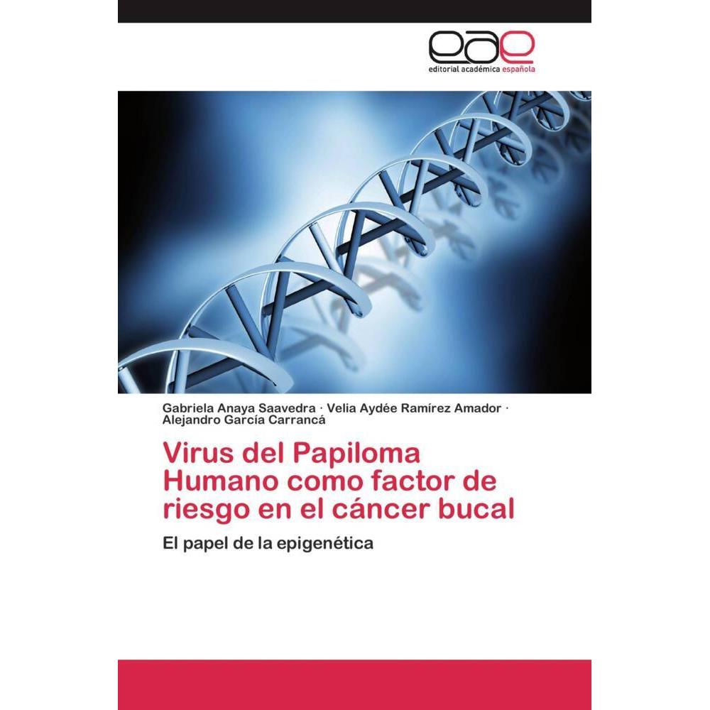Virus del Papiloma Humano como factor de riesgo en el cáncer bucal, Fachbücher