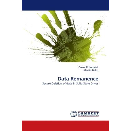 Data Remanence, Fachbücher von Omar Al homaidi, Martin Boldt