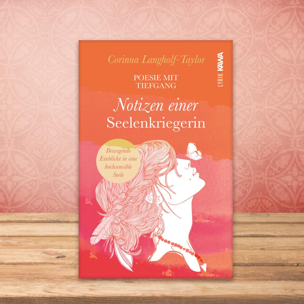 Thumbnail - Notizen einer Seelenkriegerin, Ratgeber von Corinna Langholf-Taylor, Kampenwand Verlag
