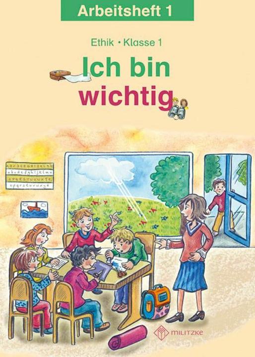 Image du produit Ich bin wichtig. Ethik Klasse 1 Arbeitsheft (Allemand, Michelle Meier-Metz, Steffi Rauch, 2011)