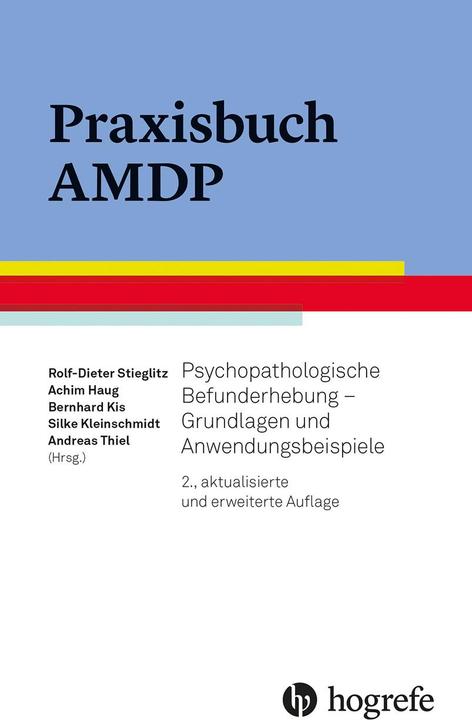 Produktbild Praxisbuch AMDP (Deutsch, Achim Haug, Rolf-Dieter Stieglitz, Andreas Thiel, Bernhard Kis, Silke Kleinschmidt, 2022)