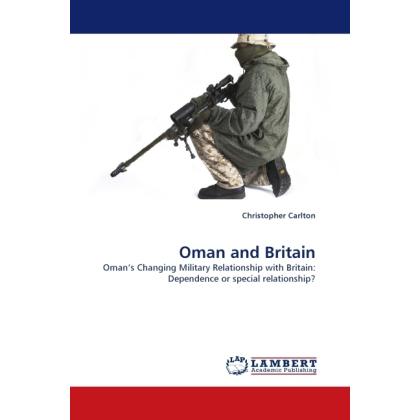 Oman and Britain, Fachbücher von Christopher Carlton