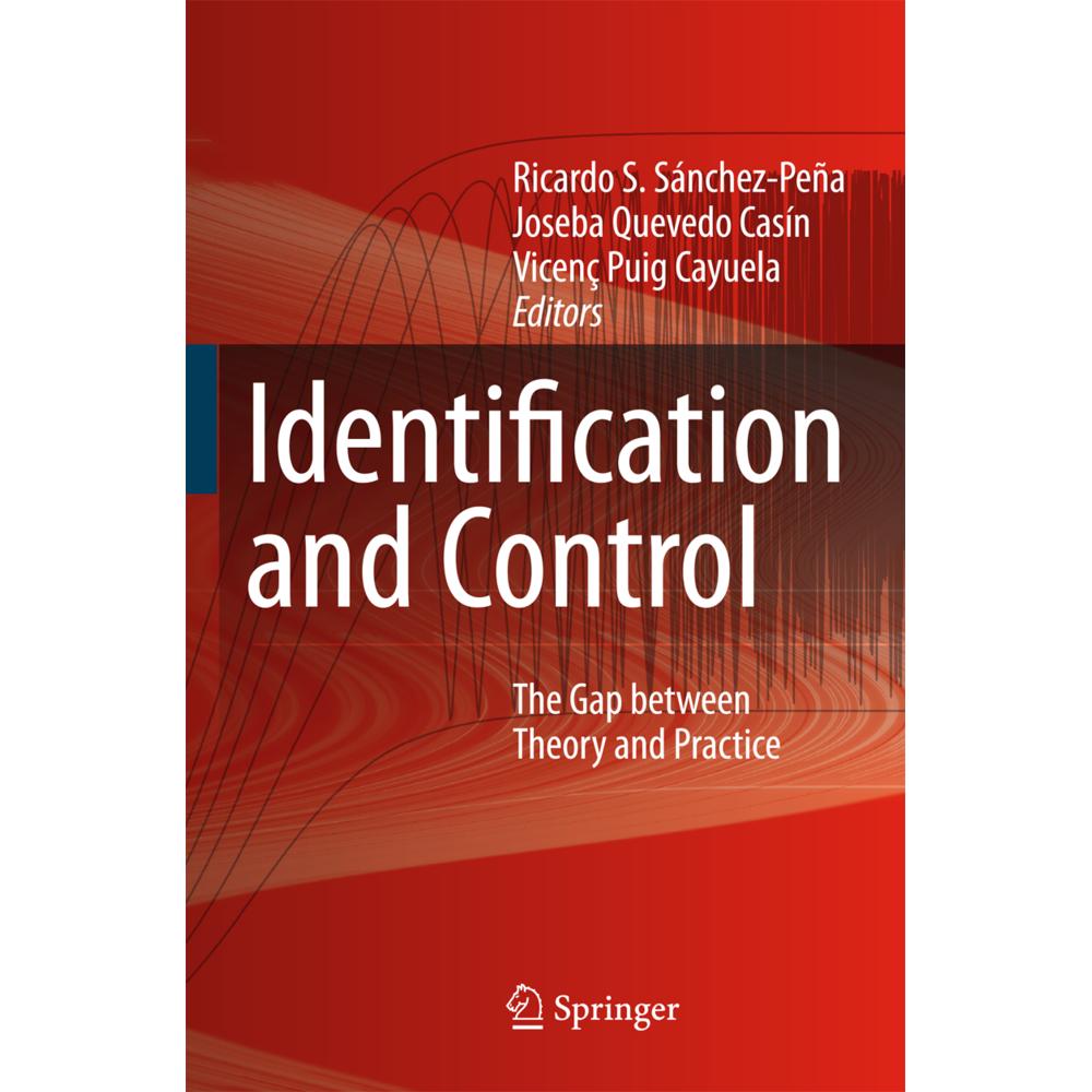 Identification and Control, Fachbücher von Vicenç Puig Cayuela, Joseba Quevedo Casín, Ricardo S. Sánchez-Peña
