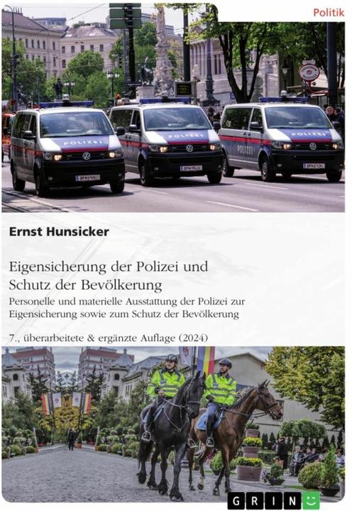 Produktbild Eigensicherung der Polizei und Schutz der Bevlkerung. Personelle und materielle Ausstattung der (Deutsch, Ernst Hunsicker, 2015)
