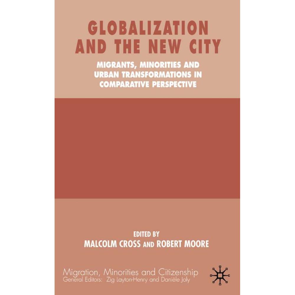 Globalization and the New City, Fachbücher von R. Moore, M. Cross