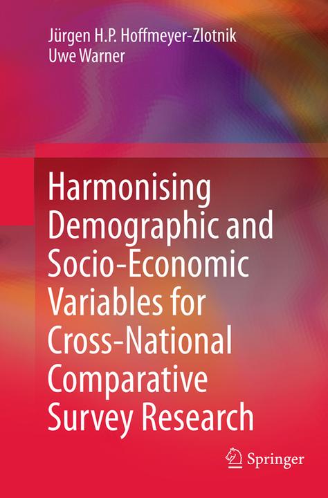 Produktbild Harmonising Demographic and Socio-Economic Variables for Cross-National Comparative Survey Research (Englisch, Jürgen H.P. Hoffmeyer-Zlotnik, Uwe Warner, 2016)