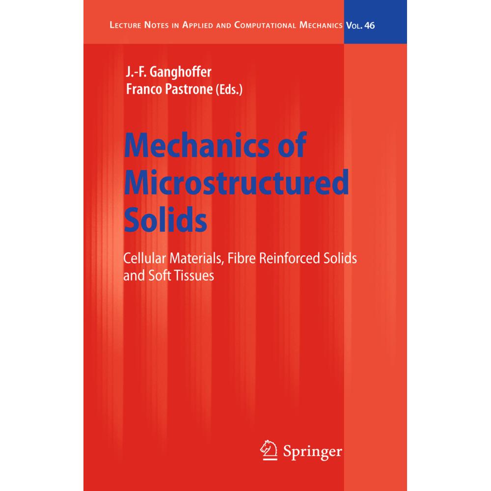 Mechanics of Microstructured Solids, Fachbücher von Franco Pastrone, J.-F. Ganghoffer