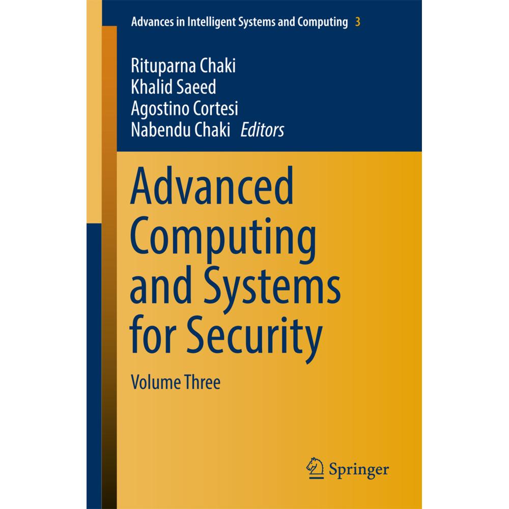 Advanced Computing and Systems for Security, Fachbücher von Rituparna Chaki, Khalid Saeed, Nabendu Chaki, Agostino Corte...