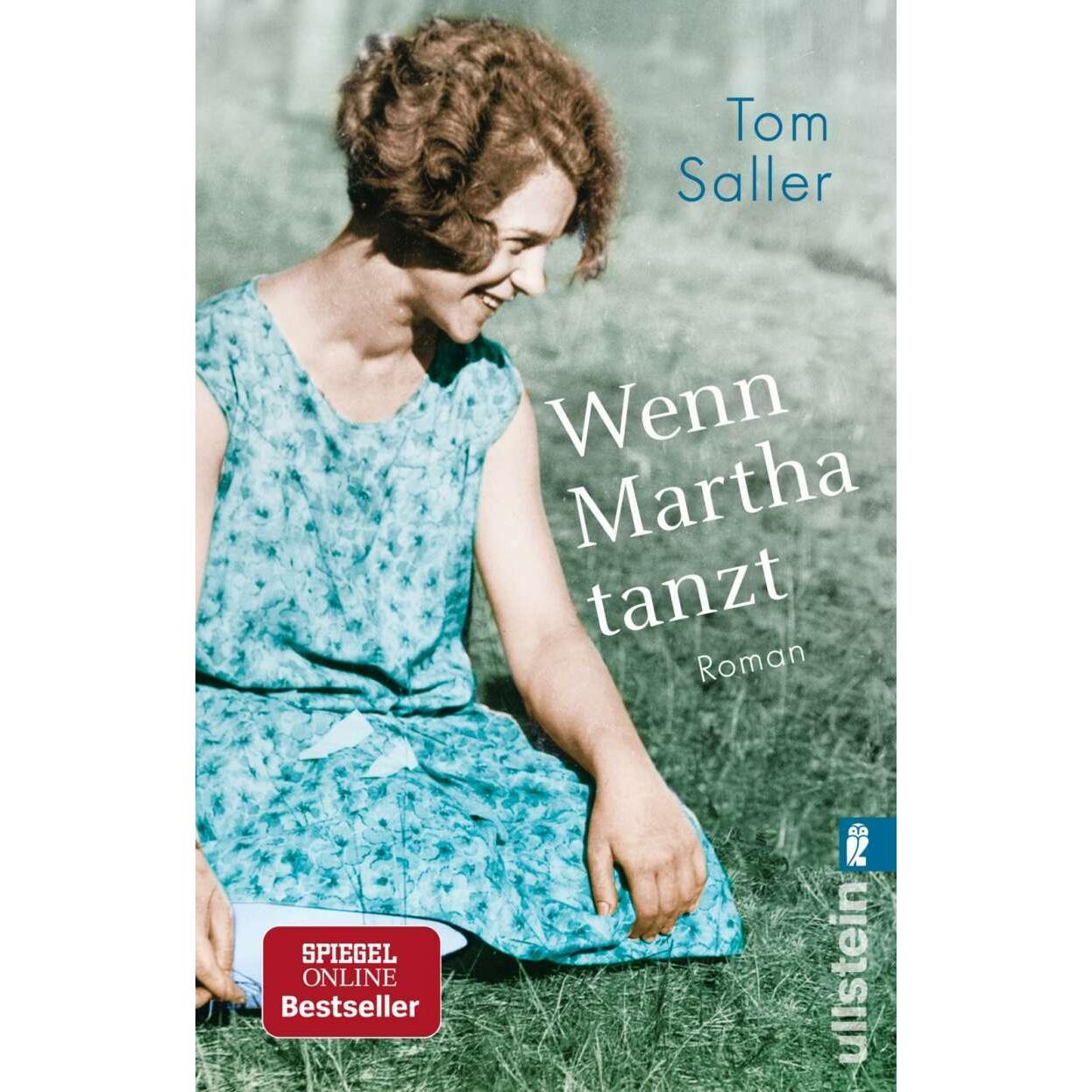 Wenn Martha tanzt, Belletristik von Tom Saller