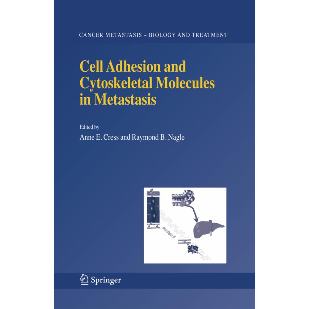 Cell Adhesion and Cytoskeletal Molecules in Metastasis, Fachbücher von Raymond B. Nagle, Anne E. Cress