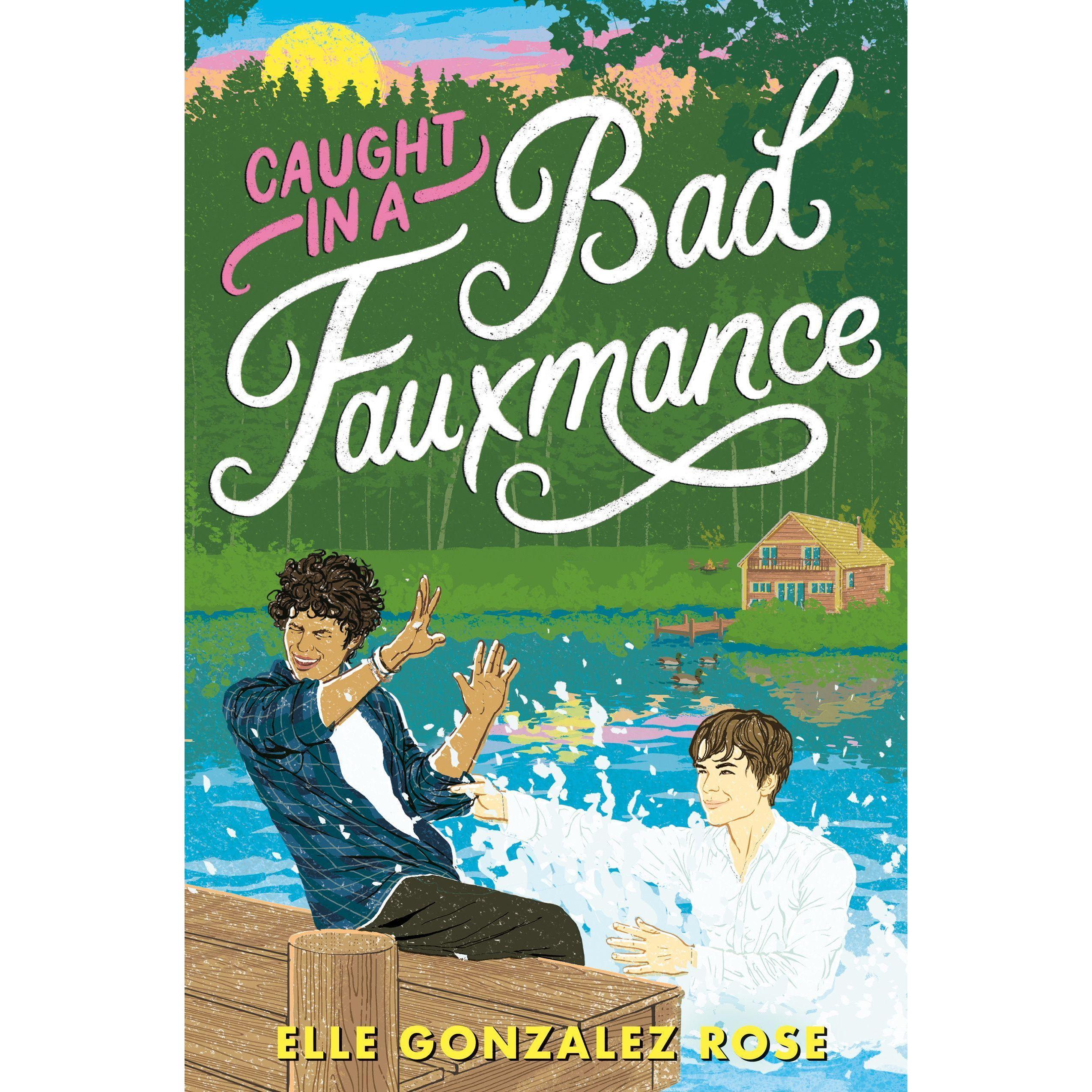 Caught in a Bad Fauxmance, Kinderbücher von Elle Gonzalez Rose