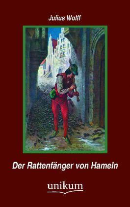 Produktbild Der Rattenfänger von Hameln (Deutsch, Julius Wolff, 2012)