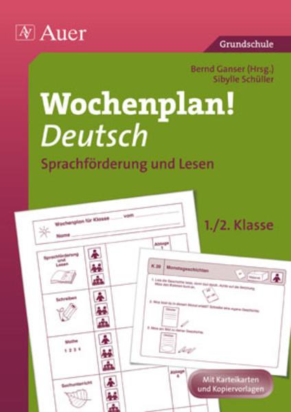 Produktbild Wochenplan Deutsch, Sprachförderung/Lesen 1-2 (Deutsch, Bernd Ganser, Sibylle Schüller, 2011)