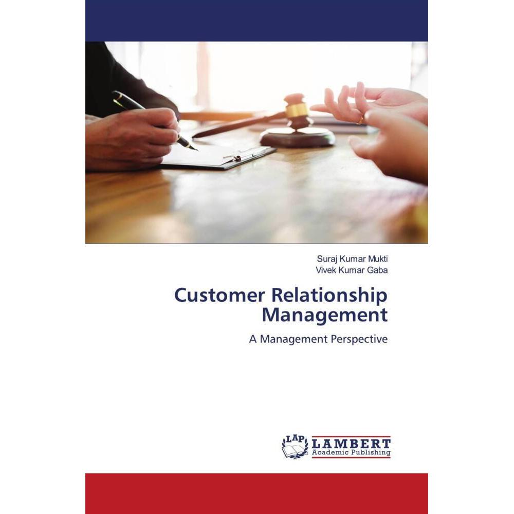 Customer Relationship Management, Fachbücher von Suraj Kumar Mukti, Vivek Kumar Gaba