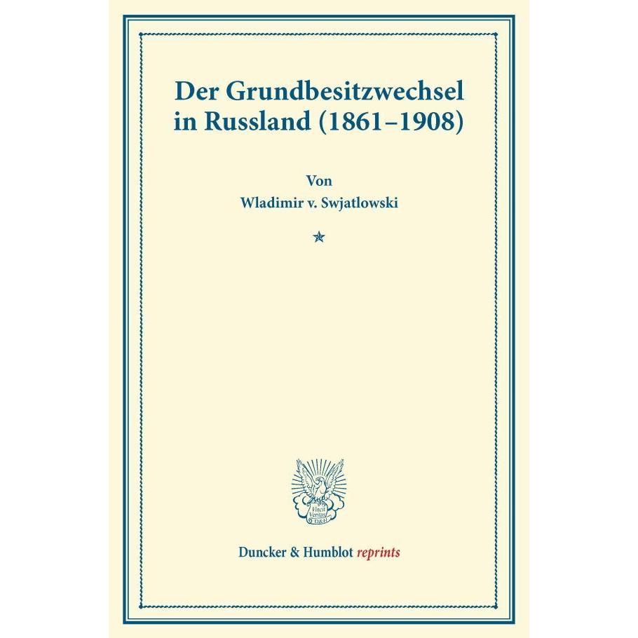 Der Grundbesitzwechsel in Russland (1861 - 1908 )., Fachbücher von Wladimir v. Swjatlowski