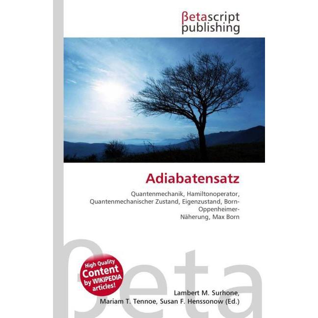 Adiabatensatz, Fachbücher von Lambert M. Surhone, Mariam T. Tennoe, Susan F. Henssonow