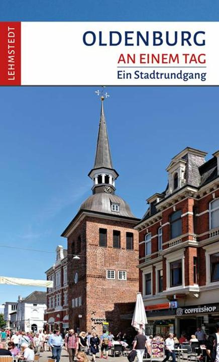 Produktbild Oldenburg an einem Tag (Deutsch, Steffi Böttger, 2024)