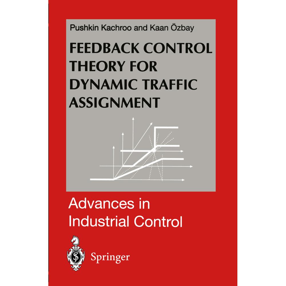 Thumbnail - Feedback Control Theory for Dynamic Traffic Assignment, Fachbücher von Pushkin Kachroo, Kaan Ozbay