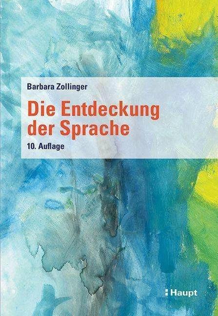 Immagine prodotto Die Entdeckung der Sprache (Tedesco, Barbara Zollinger, 2024)