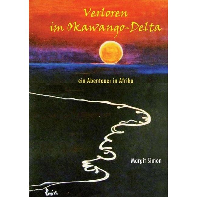 Verloren im Okawango-Delta, Belletristik von Margit Simon