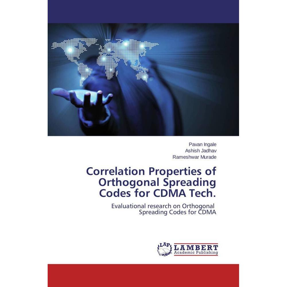 Correlation Properties of Orthogonal Spreading Codes for CDMA Tech., Fachbücher von Rameshwar Murade, Pavan Ingale, Ashi...