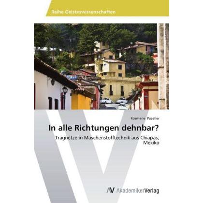 In alle Richtungen dehnbar?, Fachbücher von Rosmarie Pazeller