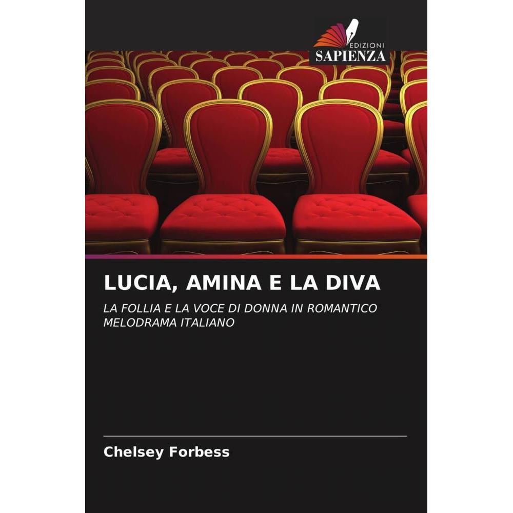 Lucia, Amina E La Diva, Fachbücher von Chelsey Forbess