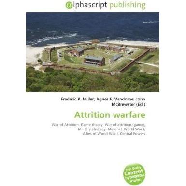 Attrition warfare, Fachbücher von Agnes F. Vandome, Frederic P. Miller, John McBrewster